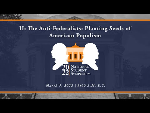 II: The Anti-Federalists: Planting Seeds of American Populism (Panel)