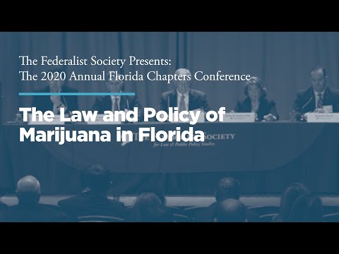 Session III: The Law and Policy of Marijuana in Florida