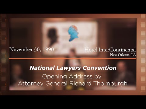 Welcome & Opening Address by Richard Thornburgh [Archive Collection]
