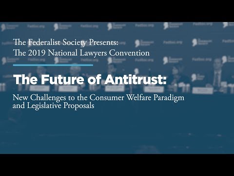 The Future of Antitrust: New Challenges to the Consumer Welfare Paradigm and Legislative Proposals