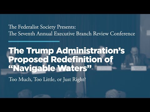 The Trump Administration’s Proposed Redefinition of “Navigable Waters” – Too Much, Too Little, or Just Right?