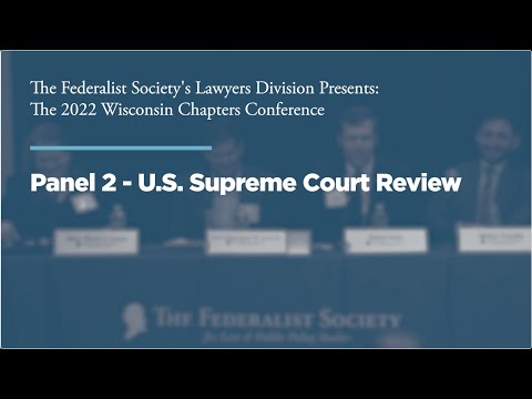 Panel Two: U.S. Supreme Court Review