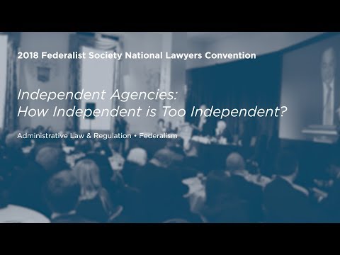 Independent Agencies: How Independent is Too Independent?