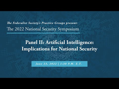 Panel II: Artificial Intelligence: Implications for National Security
