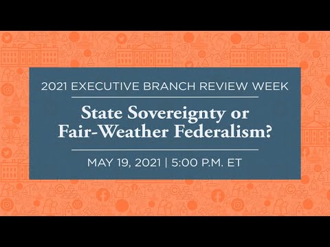 State Sovereignty or Fair-Weather Federalism?