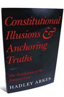 Constitutional Illusions &amp; Anchoring Truths