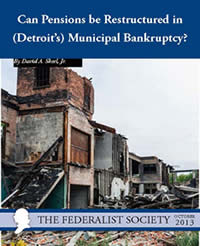 Can Pensions be Restructured in Detroit’s Municipal Bankruptcy?