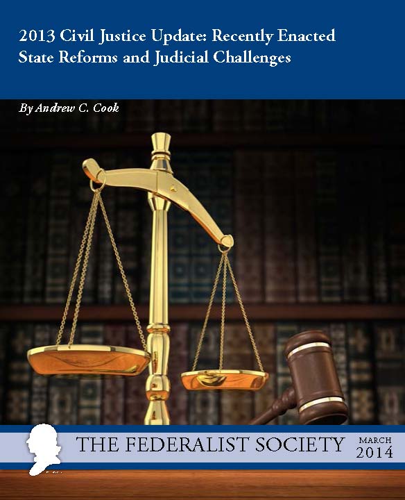2013 Civil Justice Update: Recently Enacted State Reforms and Judicial Challenges
